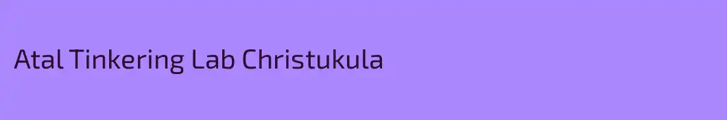 Atal Tinkering Lab Christukula